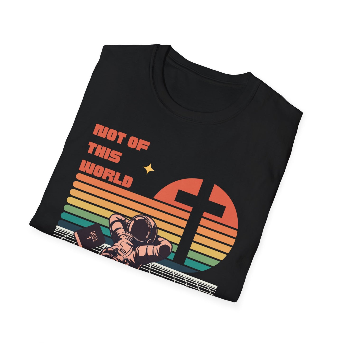 John 15:19 Not Of This World Christian T-Shirt