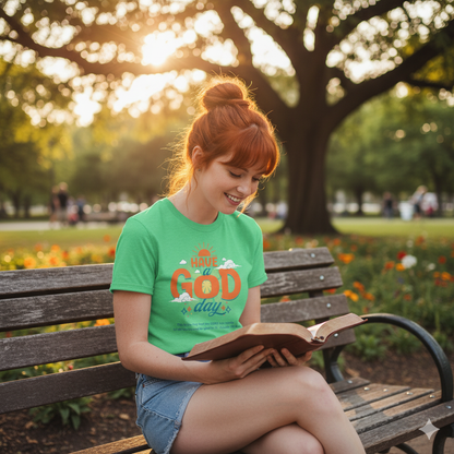 Have A God Day - Psalms 118:24 Bible Verse T-Shirt
