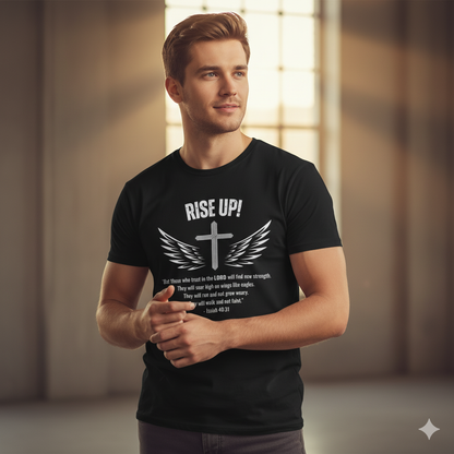 Isaiah 40:31 Rise Up! Christian T-Shirt